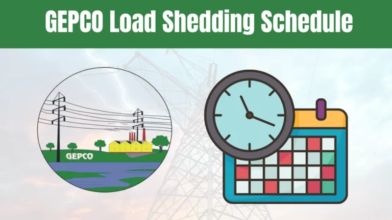 GEPCO Load Shedding Schedule
