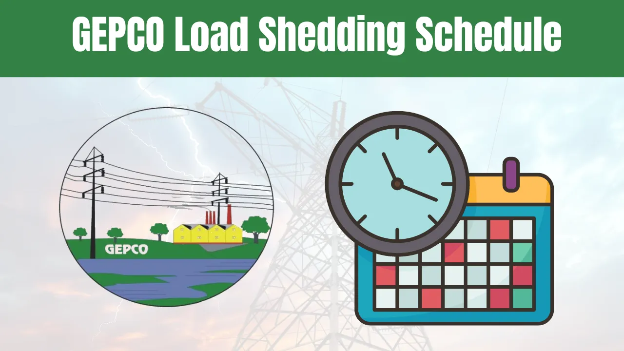GEPCO Load Shedding Schedule
